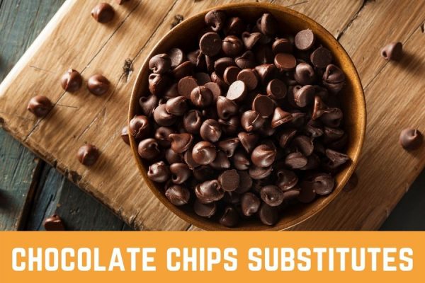 5-substitutes-for-chocolate-chips-great-for-baking-cookies-and-cakes