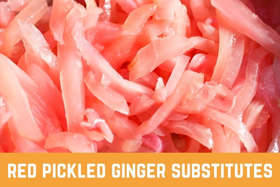 red pickled ginger substitutes