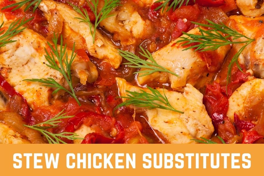 stew chicken substitutes